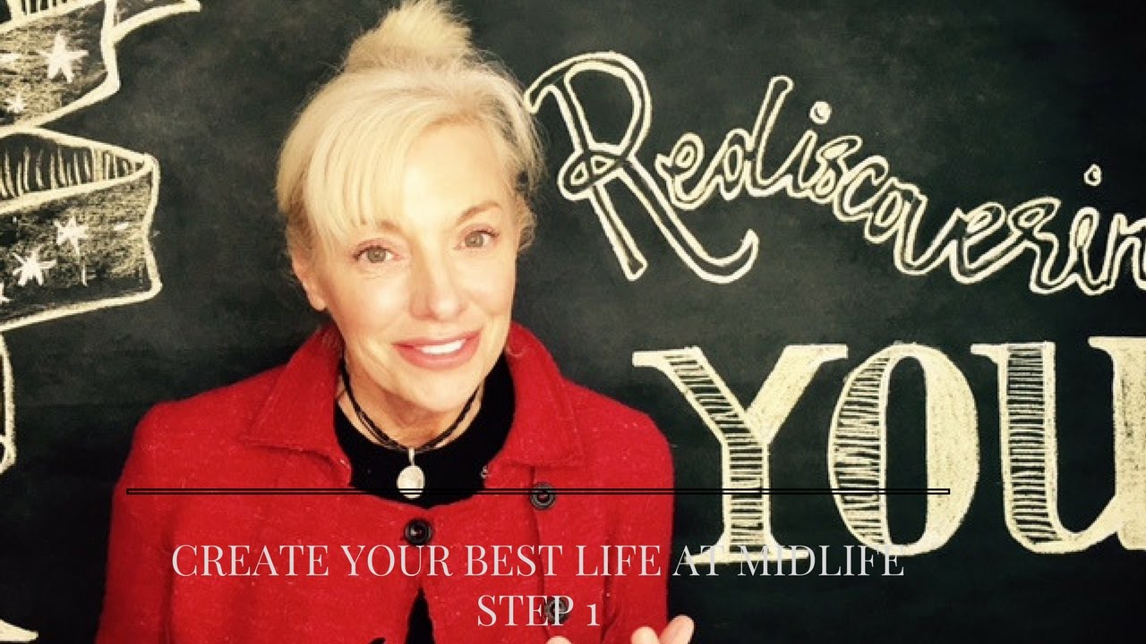 Create Best life at Midlife - Step 1 - How to Discover Your Fearless Self